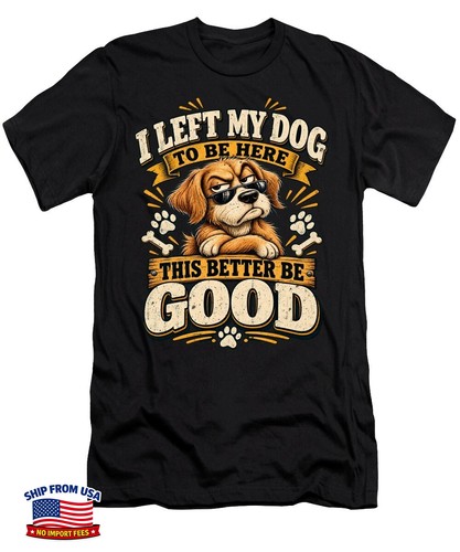 Funny dog shirt left my - funny, t